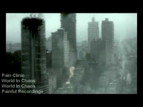 Pain Clinic - World In Chaos Music Video.mpg