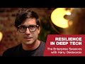 resilience in deep tech the enterprise sessions with harry destecroix