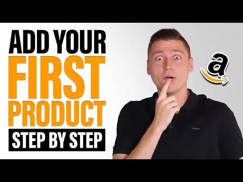 2021 - How To List Your First Product on Amazon Seller Central (Avoid All Errors!)