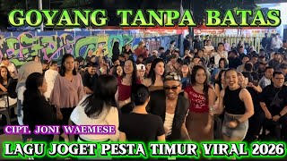 Download lagu Goyang Tanpa Batas – Lagu Joget Pesta Timur Viral 2026 mp3