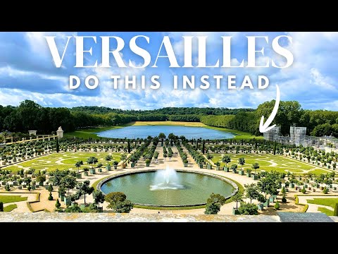 If I Could Visit Versailles Again, Here's What I'd Do Differently