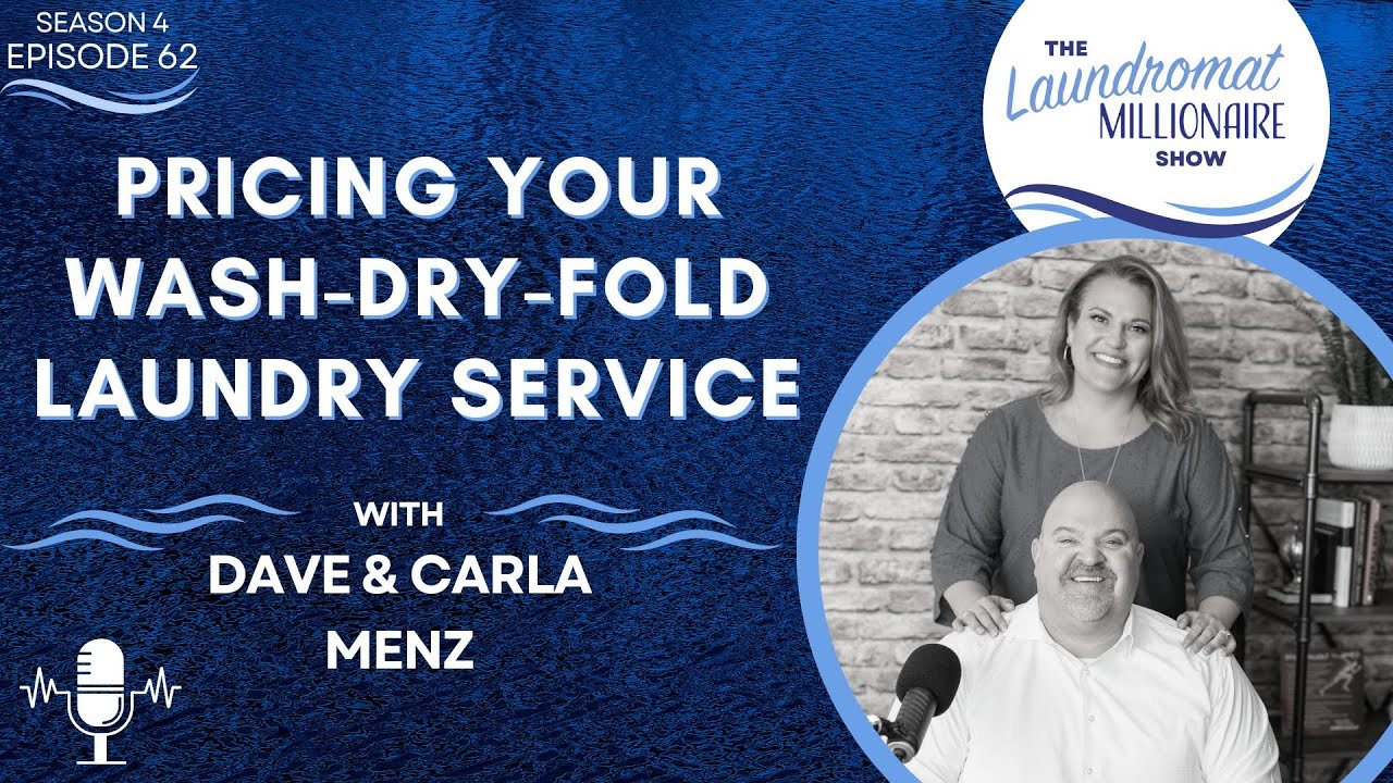 Pricing Your Wash-Dry-Fold Laundry Service with Dave & Carla Menz