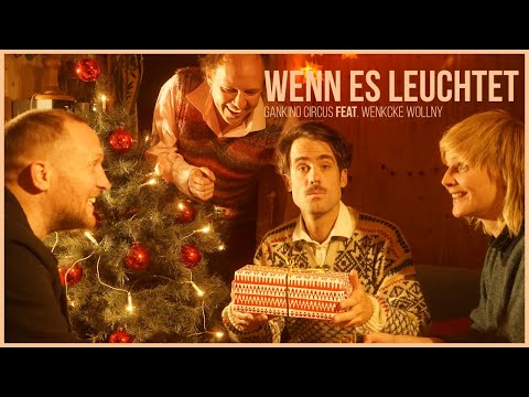 GANKINO CIRCUS feat. WENCKE WOLLNY  - Wenn es leuchtet | Official Music Video (2020)