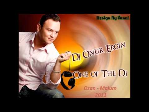 Dj Onur - Ozan Malum 2011