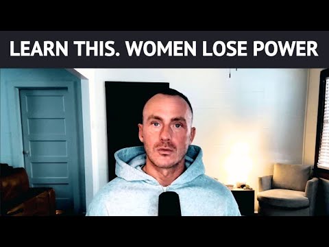 When MEN learn THIS. Women lose POWER.