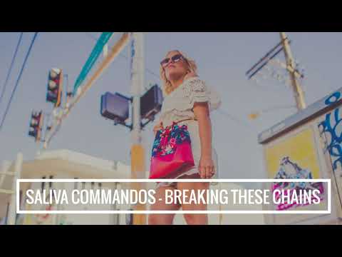 Saliva Commandos feat Michelle Rivera - Breaking These Chains