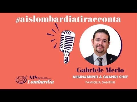 #aislombardiatiracconta | Abbinamenti & Grandi Chef - Famiglia Santini