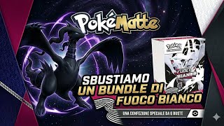 Si Torna a sbustare,Matteo sbusta un bundle di Fuoco Bianco!😁💥