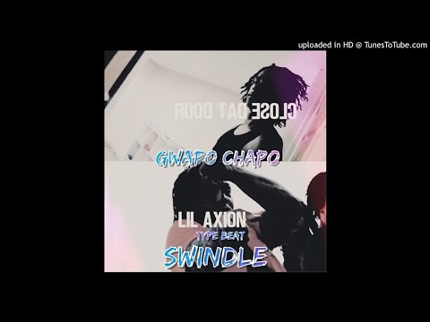 Gwapo Chapo x Lil Chicken x Lil Axion x Milwaukee Type Beat - Swindle