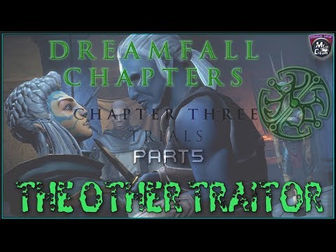 DreamFall Chapters The Final Cut: Chapter 3 - Trials, The Other Traitor | LETS PLAY On CreamTV