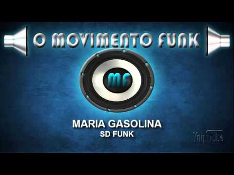 Maria Gasolina SD Funk