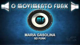 Maria Gasolina SD Funk
