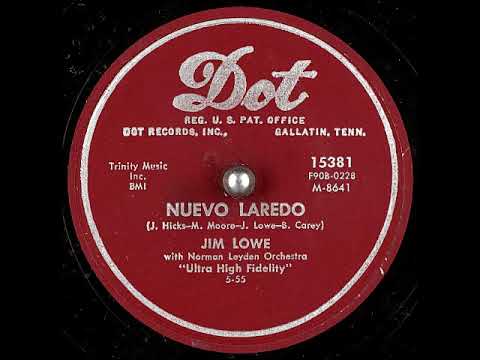 Nuevo Laredo ~ Jim Lowe with Norman Leyden Orchestra (1955)
