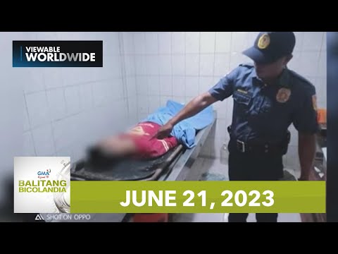 Balitang Bicolandia: June 21, 2023