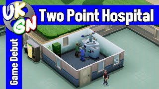 Two Point Hospital [PC] First 20 minutes of gameplay