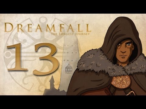 Cry Plays: Dreamfall: The Longest Journey [P13]