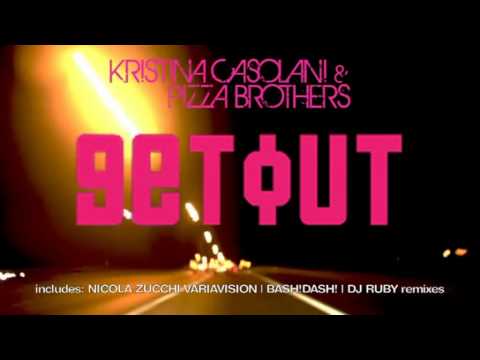Kristina Casolani & Pizza Brothers - Get Out - Teaser