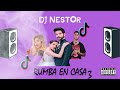 MIX RUMBA EN CASA 3 DJ NESTOR Vida De Rico Tokio Se Te Nota Don Don Pa Que La Pases Bien