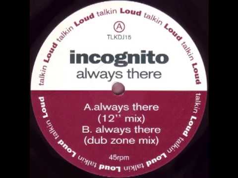 Incognito (featuring Jocelyn Brown) ‎- always there (1991)