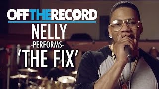 Nelly Performs &#39;The Fix&#39; - Off the Record