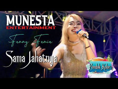 Fanny Fania  ❗ Sama Jahatnya ❗Munesta Entertainment