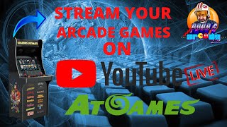 AtGames Legends Ultimate - How to Connect & Stream your Arcade on YouTube!  Firmware 4.12.0.