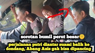 Download lagu GAK BISA DIPANCING SUAMI PUTRI ‼️ Perjalanan Bumil Dengan perut makin besar🤫 mp3