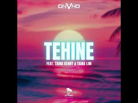 DNVND - Tehine (feat. Taina Kenny & Taina Lini)