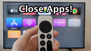 Apple TV 4K How to Close Apps!
