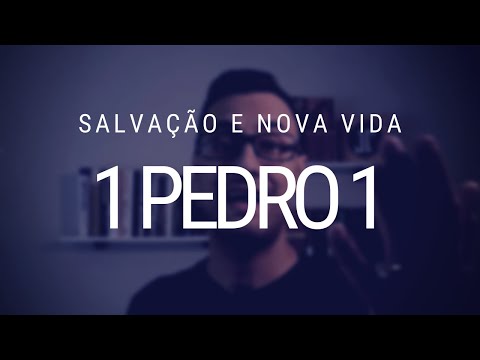 Estudo de 1 Pedro - Capítulo 1