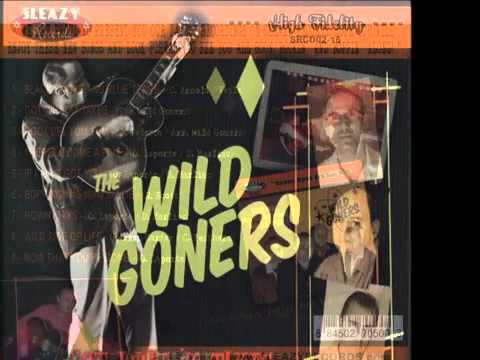 The Wild Goners - Now That You're Gone (SLEAZY RECORDS)