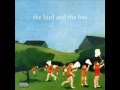 The Bird And The Bee - Last Day Of Our Love ...
