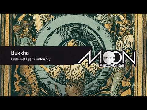Bukkha ft. Clinton Sly - Unite (Get Up)