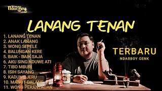 Download lagu NDARBOY GENK TERBARU  | LANANG TENAN  - ANAK LANANG - WONG SEPELE | FULL ALBUM TERBARU 2025 mp3