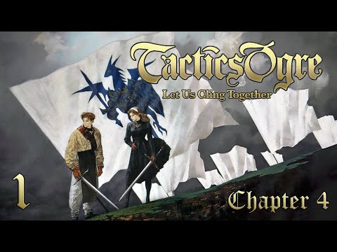 Let's Play "Tactics Ogre" Ch.4 Part 01 - Chapter Four