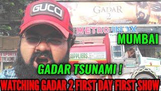 WATCHING GADAR 2 FIRST DAY FIRST SHOW IN MUMBAI | SUNNY DEOL | HUGE OPENING