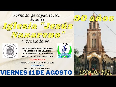 90 años de la iglesia Jesús Nazareth en Corrientes