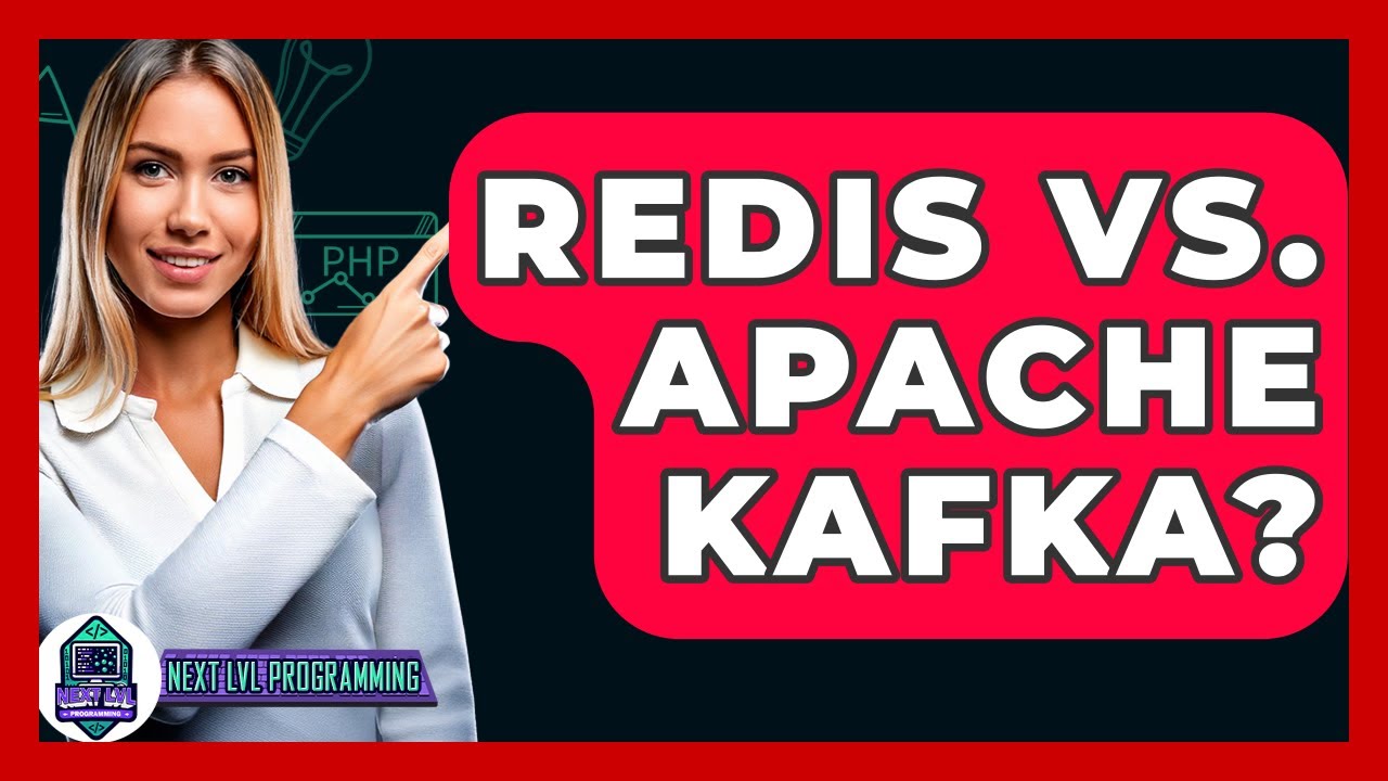 Redis Vs. Apache Kafka? - Next LVL Programming