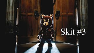 Kanye West - Skit #3 (Legendado)