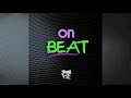 Tre Oh Fie - On Beat