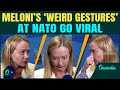 VIDEO Meloni S Bizarre Gestures At NATO Summit Spark Speculation Amid Ukraine War And Defense Talks