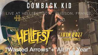 COMEBACK KID &quot;Wasted Arrows&quot;+&quot;All in a Year&quot; live @ Hellfest 2017