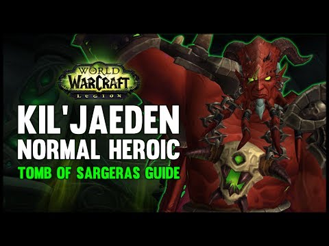 Kil'Jaeden Normal + Heroic Guide - FATBOSS