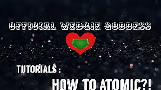HOW TO DO AN ATOMIC WEDGIE! | Tutorials with Abi ✨ The official Wedgie Goddess 🩲
