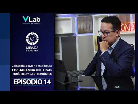 EP. #14| Colcapirhua invierte en el futuro. Cochabamba un lugar  turístico y gastronómico
