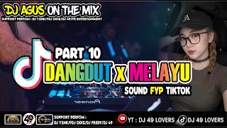 Download lagu DJ AGUS TERBARU LAGU DANGDUT x MELAYU PART 10 SOUND FYP TIKTOK mp3
