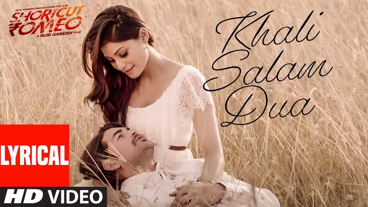 Khali Salam Dua Lyrics - Mohit Chauhan Khali Salam Dua Lyrics - Mohit Chauhan