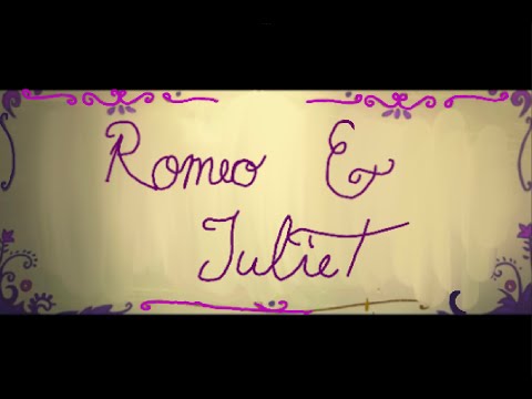 Romeo and Juliet in 10 Minutes - English Project