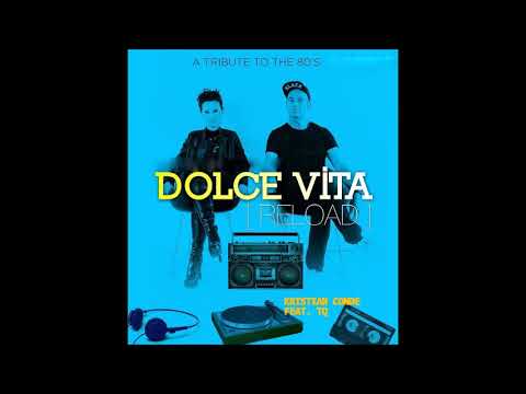 Kristian Conde feat.TQ - Dolce Vita Reload