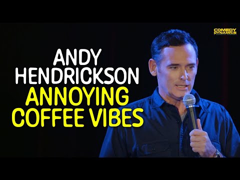 Annoying Coffee Vibes - Andy Hendrickson
